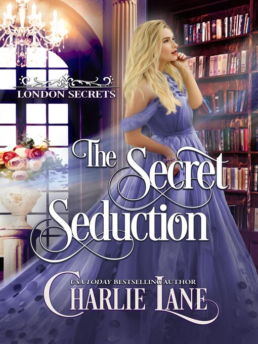 Title details for The Secret Seduction by Charlie Lane - Available
